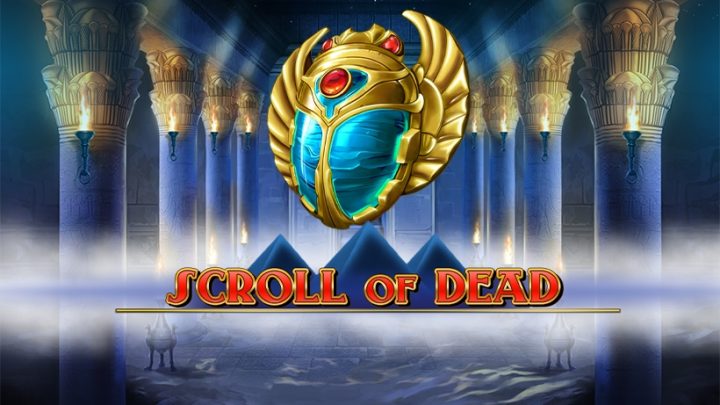 Kupasan Game Slot Online Scroll of Dead dari Play’n Go